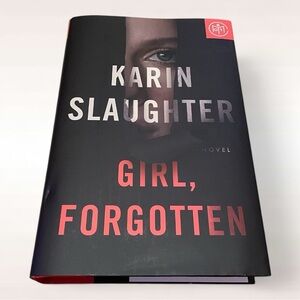 Girl, Forgotten by Karin Slaughter (Hardcover)
